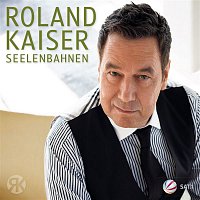 Roland Kaiser – Seelenbahnen