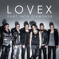 Lovex – Dust Into Diamonds