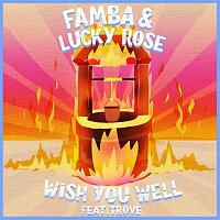Famba, TROVES – Wish You Well
