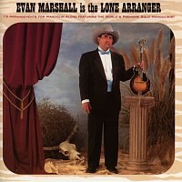 Evan Marshall – Evan Marshall Is The Lone Arranger