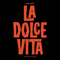 Nino Rota, Katyna Ranieri – La dolce vita (Original Vocal Version) [From "La dolce vita" / Remastered 2022]