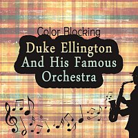 Duke Elllington, His Famous Orchestra – Color Blocking