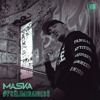 Maska – #préliminaires6