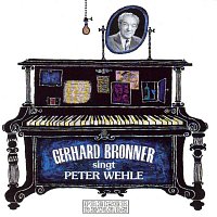 Gerhard Bronner – Bronner singt Wehle