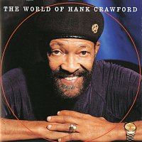 Hank Crawford – The World Of Hank Crawford