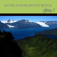 Daniel Magnus Bennét Bjorck – Grieg 1