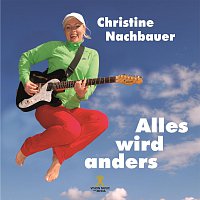 ALLES WIRD ANDERS  (Es ist nie zu spat)