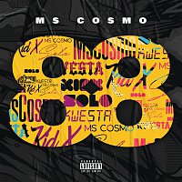 Ms. Cosmo, Kwesta, Solo, Kid X – 88