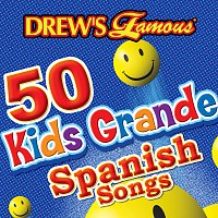 Přední strana obalu CD Drew's Famous 50 Kids Grande Spanish Songs