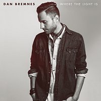 Dan Bremnes – Where The Light Is