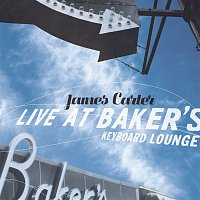 James Carter – Live At Baker's Keyboard Lounge