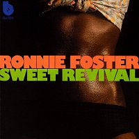 Ronnie Foster – Sweet Revival