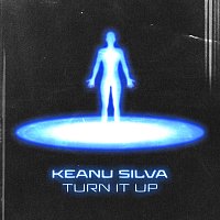 Keanu Silva – Turn It Up