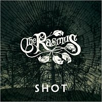 The Rasmus – Shot [International Version 2-Track]