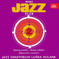Jazz Sanatorium Luďka Hulana – Mini Jazz Klub 02