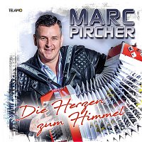 Marc Pircher – Die Herzen zum Himmel