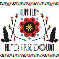 Whitley – Head, First, Down