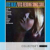 Otis Redding – Otis Blue: Otis Redding Sings Soul [Collector's Edition]