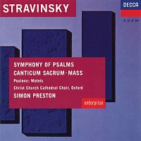 Christ Church Cathedral Choir, Oxford, Philip Jones Brass Ensemble, Simon Preston – Stravinsky: Symphony of Psalms; Mass / Poulenc: Easter Motets