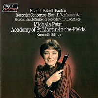 Michala Petri, Academy of St Martin in the Fields, Kenneth Sillito – Recorder Concertos By Handel, Babell & Baston / Jacob: Suite For Recorder & Strings