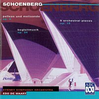 Schoenberg: Pelleas und Melisande, 5 Pieces For Orchestra, Begleitmusik
