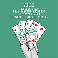 Vice – Steady 1234 (feat. Jasmine Thompson & Skizzy Mars) [Justice Skolnik Remix]