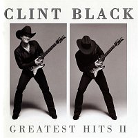 Clint Black – Greatest Hits II