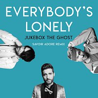 Jukebox The Ghost – Everybody's Lonely [Savoir Adore Remix]