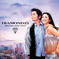 DREAMS COME TRUE – Diamond 15