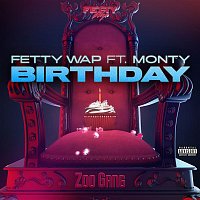 Fetty Wap – Birthday (feat. Monty)