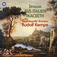 Rudolf Kempe – Strauss: Aus Italien, Op. 16 & Macbeth, Op. 23