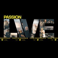 Passion – Live From Rehearsals
