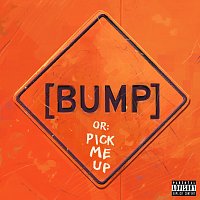 Bas – [BUMP] Pick Me Up