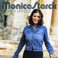 Monica Starck – Stories Untold