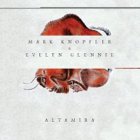 Mark Knopfler, Evelyn Glennie – Altamira [Original Motion Picture Soundtrack] MP3