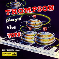 Jack Thompson – Thompson Plays The Tops