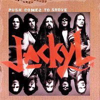 Jackyl – Push Comes To Shove