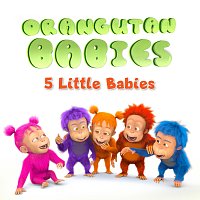 Orangutan Babies – 5 Little Babies