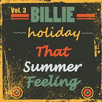 Billie Holiday – That Summer Feeling Vol. 3