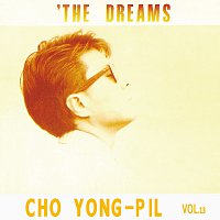 Yong Pil Cho – ‘The Dreams [Vol.13]