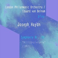 London Philharmonic Orchestra – London Philarmonic Orchestra / Eduard van Beinum play: Josef Haydn: Symphonie Nr. 100 - "Militarsinfonie" (1947)