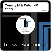 Tommy M, Ruben dB – Raining