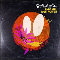 Fatboy Slim – Right Here, Right Now EP