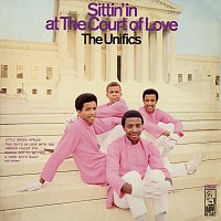 The Unifics – Sittin' In At The Court Of Love [Deluxe Edition]