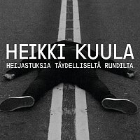 Heikki Kuula – Heijastuksia taydelliselta rundilta