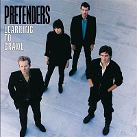 Pretenders – Learning To Crawl [Expanded]