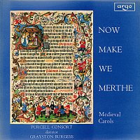Purcell Consort of Voices, Grayston Burgess – Now Make We Merthe
