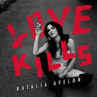 Natalia Avelon – Love Kills