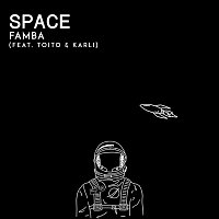 Famba, Toito & Karli – Space