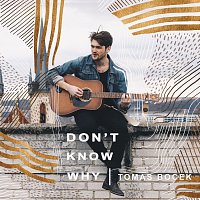 Tomas Bocek – Don't Know Why